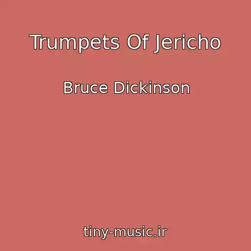 کاور آهنگ Trumpets Of Jericho از Bruce Dickinson