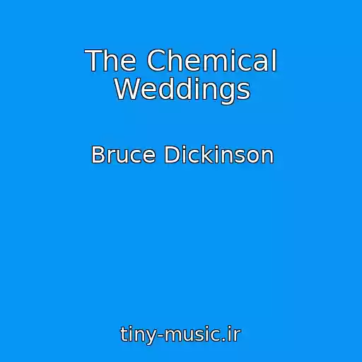 کاور آهنگ The Chemical Weddings از Bruce Dickinson