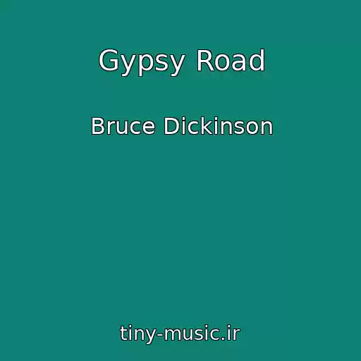 کاور آهنگ Gypsy Road از Bruce Dickinson