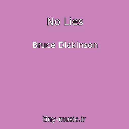 کاور آهنگ No Lies از Bruce Dickinson