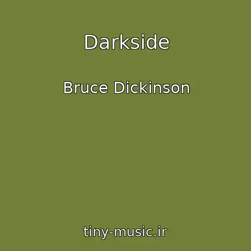کاور آهنگ Darkside از Bruce Dickinson