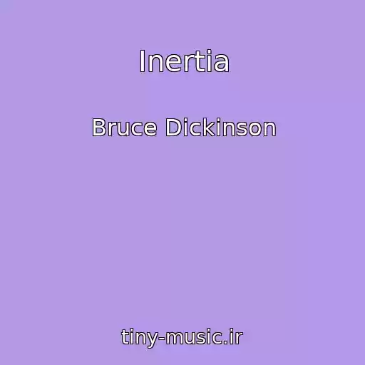 کاور آهنگ Inertia از Bruce Dickinson