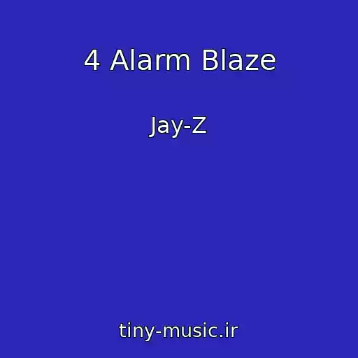 کاور آهنگ 4 Alarm Blaze از Jay-Z