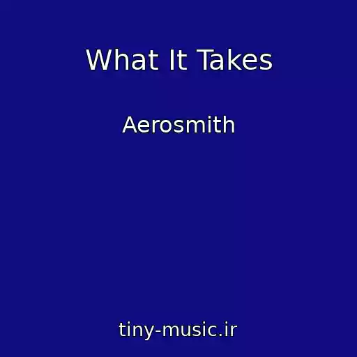 کاور آهنگ What It Takes از Aerosmith