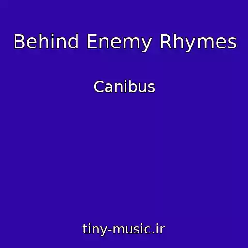 کاور آهنگ Behind Enemy Rhymes از Canibus