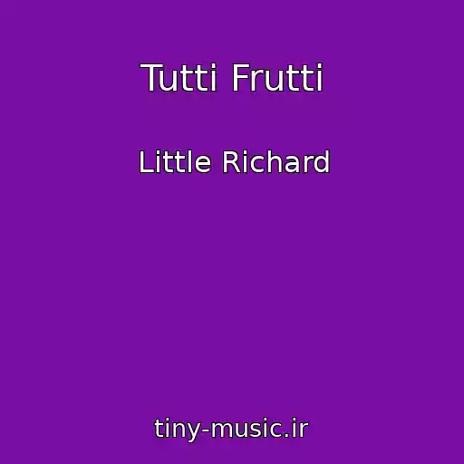 کاور آهنگ Tutti Frutti از Little Richard