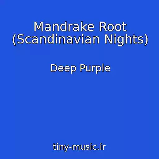 کاور آهنگ Mandrake Root (Scandinavian Nights) از Deep Purple