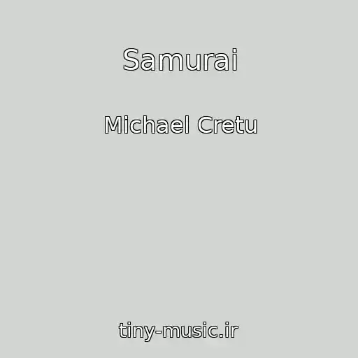 کاور آهنگ Samurai از Michael Cretu