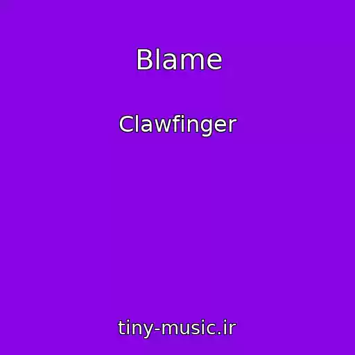 کاور آهنگ Blame از Clawfinger
