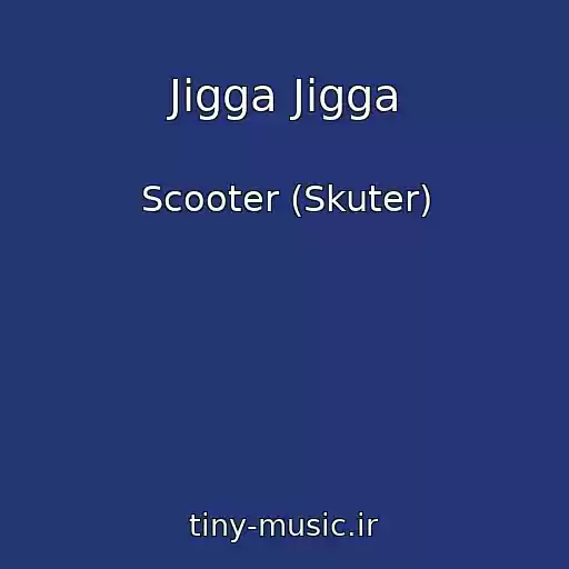 کاور آهنگ Jigga Jigga از Scooter (Skuter)