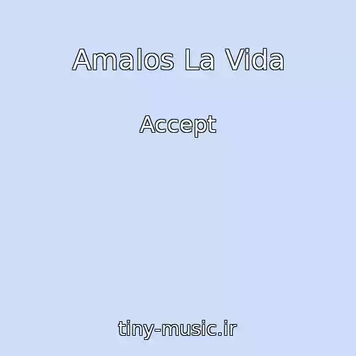 کاور آهنگ Amalos La Vida از Accept