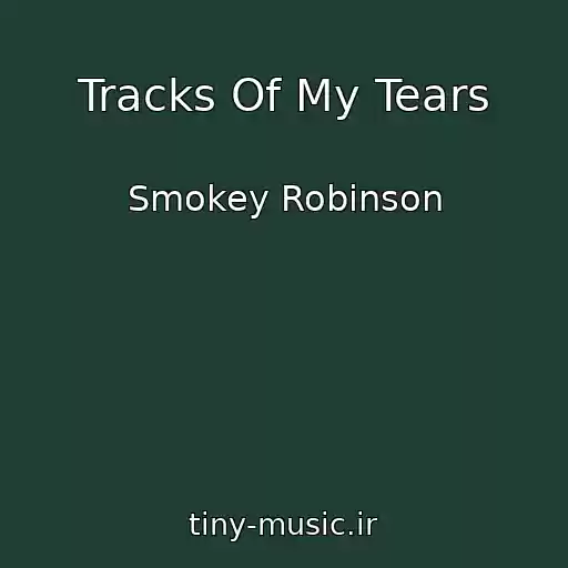 کاور آهنگ Tracks Of My Tears از Smokey Robinson