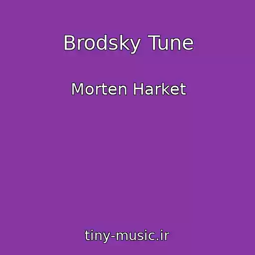 کاور آهنگ Brodsky Tune از Morten Harket