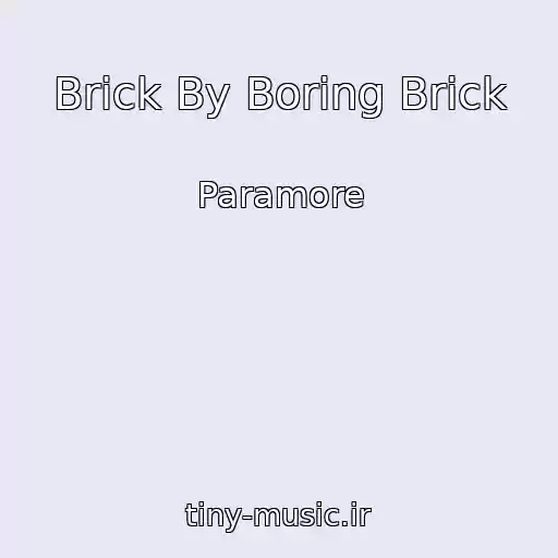 کاور آهنگ Brick By Boring Brick از Paramore