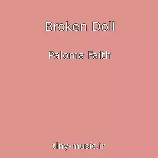 کاور آهنگ Broken Doll از Paloma Faith