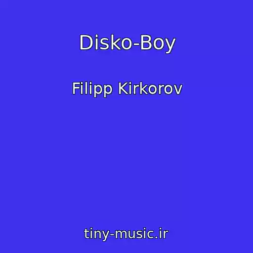 کاور آهنگ Disko-Boy از Filipp Kirkorov