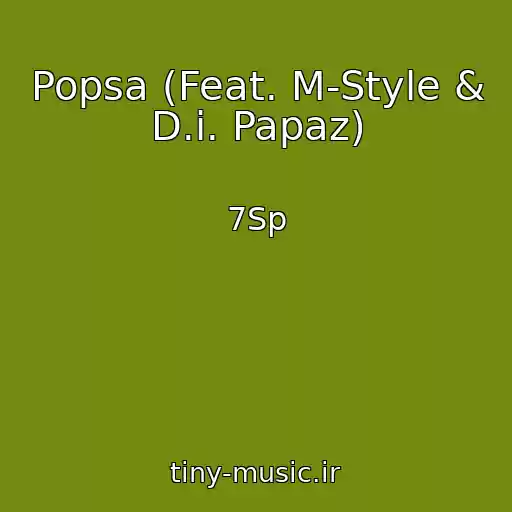 کاور آهنگ Popsa (Feat. M-Style & D.i. Papaz) از 7Sp