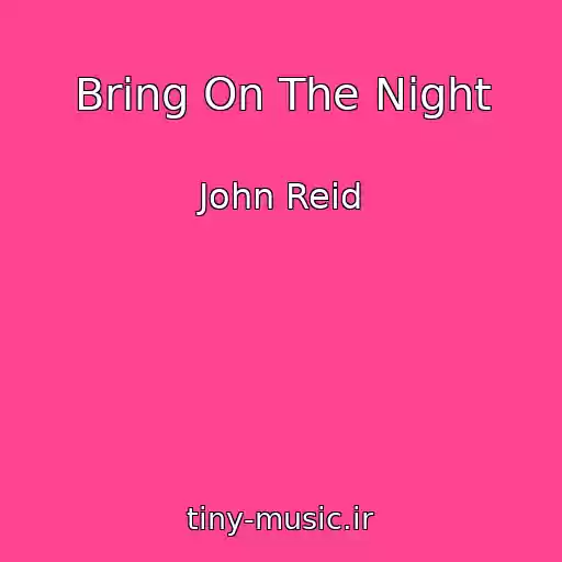 کاور آهنگ Bring On The Night از John Reid