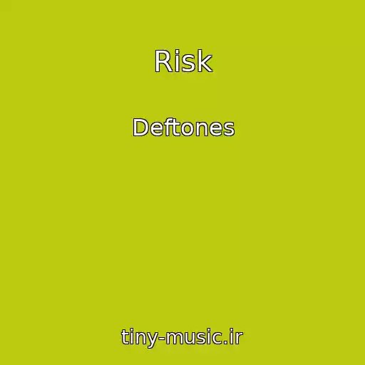 کاور آهنگ Risk از Deftones