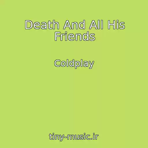 کاور آهنگ Death And All His Friends از Coldplay