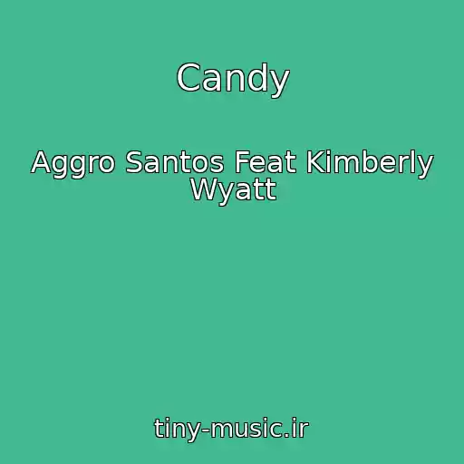 کاور آهنگ Candy از Aggro Santos Feat Kimberly Wyatt