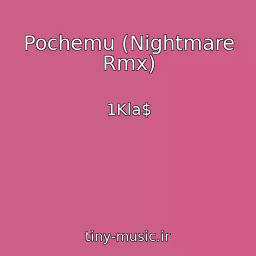 کاور آهنگ Pochemu (Nightmare Rmx) از 1Kla$