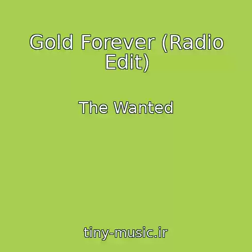 کاور آهنگ Gold Forever (Radio Edit) از The Wanted
