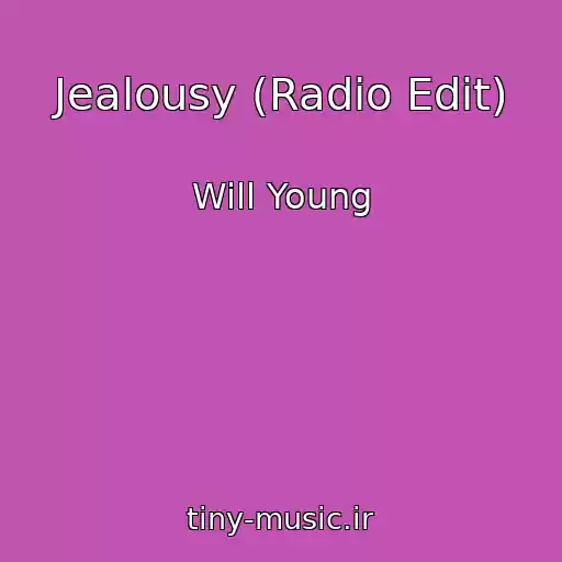 کاور آهنگ Jealousy (Radio Edit) از Will Young