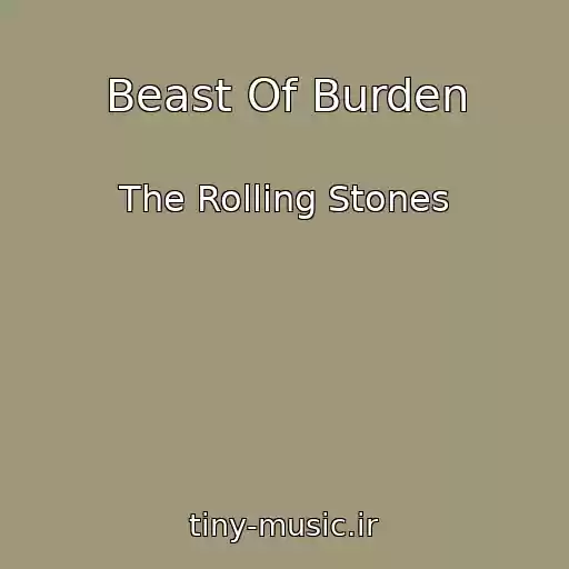 کاور آهنگ Beast Of Burden از The Rolling Stones
