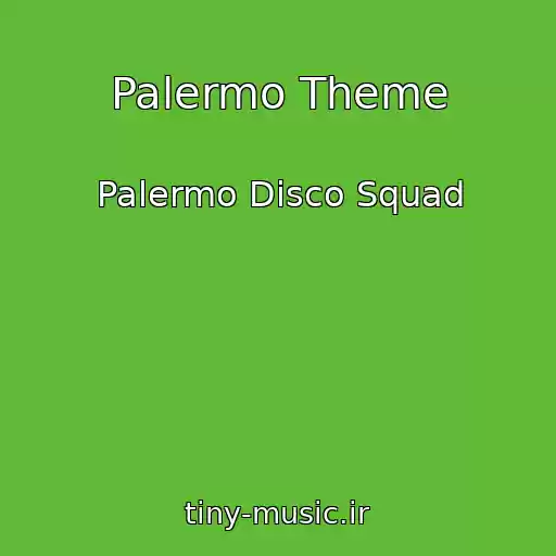 کاور آهنگ Palermo Theme از Palermo Disco Squad