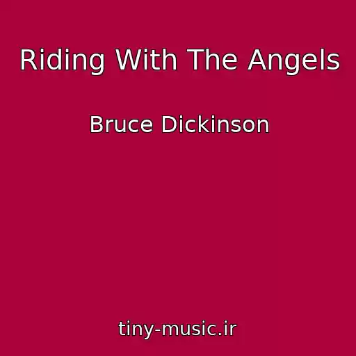 کاور آهنگ Riding With The Angels از Bruce Dickinson