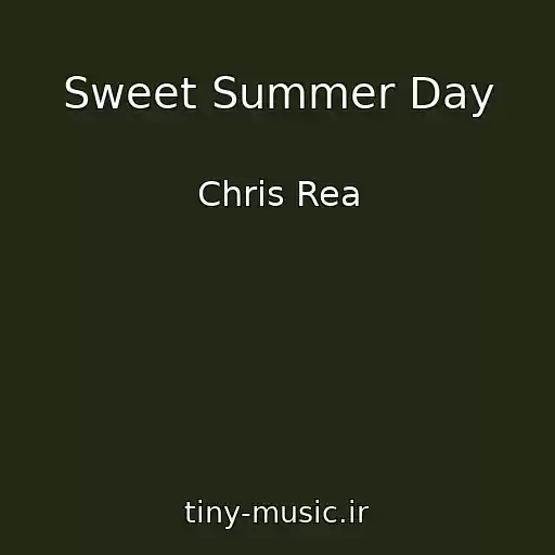 کاور آهنگ Sweet Summer Day از Chris Rea
