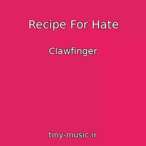 کاور آهنگ Recipe For Hate از Clawfinger
