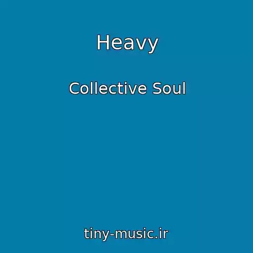 کاور آهنگ Heavy از Collective Soul