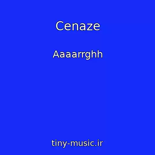 کاور آهنگ Cenaze از Aaaarrghh