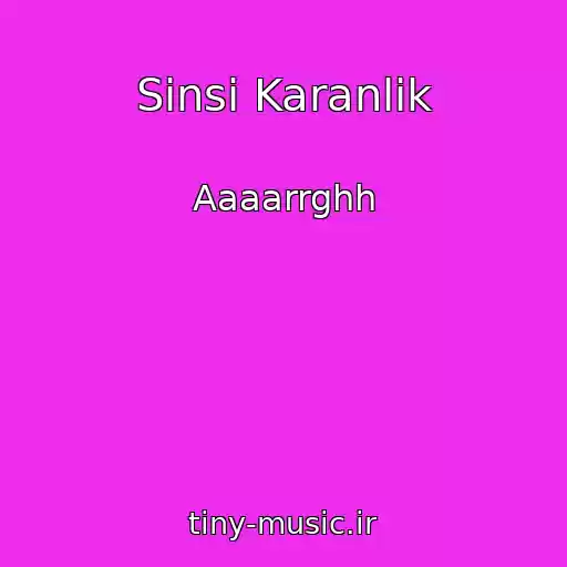 کاور آهنگ Sinsi Karanlik از Aaaarrghh
