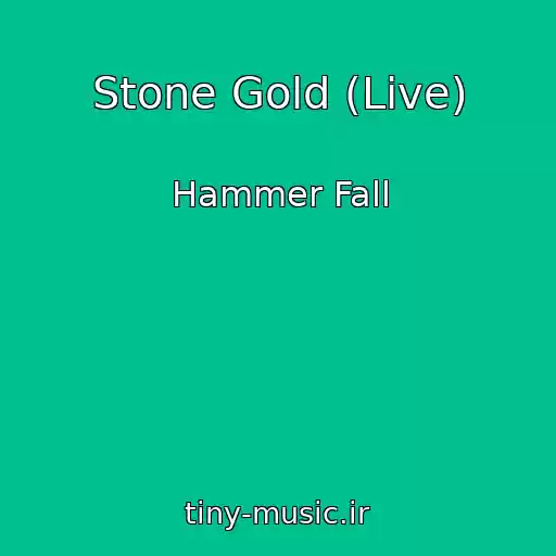 کاور آهنگ Stone Gold (Live) از Hammer Fall