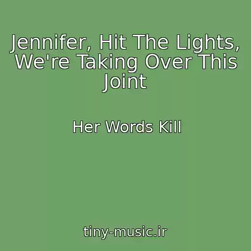 کاور آهنگ Jennifer, Hit The Lights, We're Taking Over This Joint از Her Words Kill