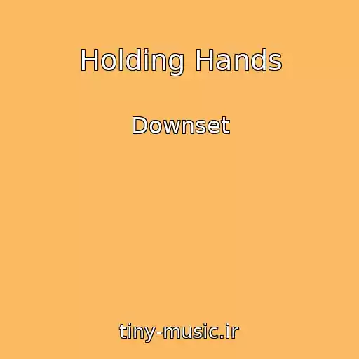 کاور آهنگ Holding Hands از Downset