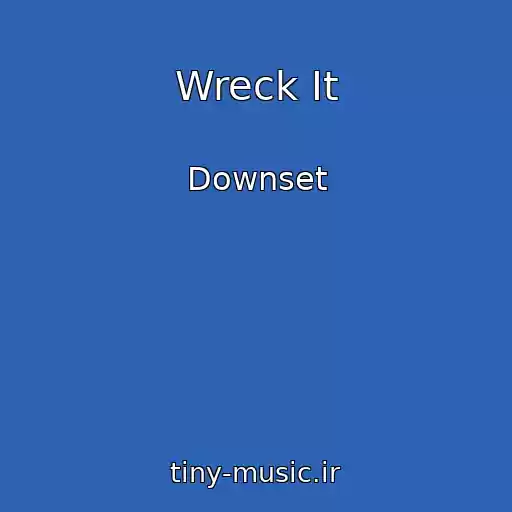 کاور آهنگ Wreck It از Downset