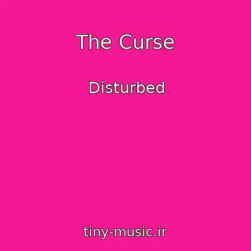 کاور آهنگ The Curse از Disturbed