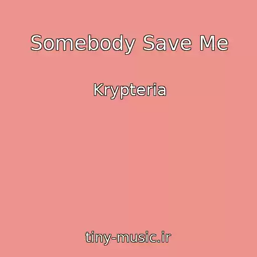 کاور آهنگ Somebody Save Me از Krypteria
