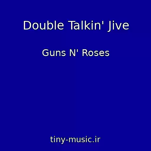 کاور آهنگ Double Talkin' Jive از Guns N' Roses