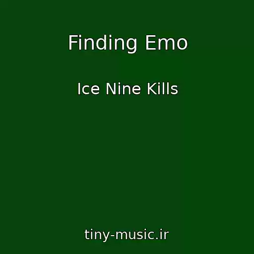 کاور آهنگ Finding Emo از Ice Nine Kills