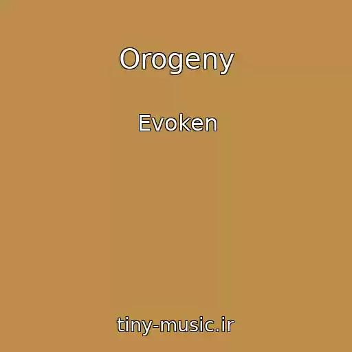 کاور آهنگ Orogeny از Evoken