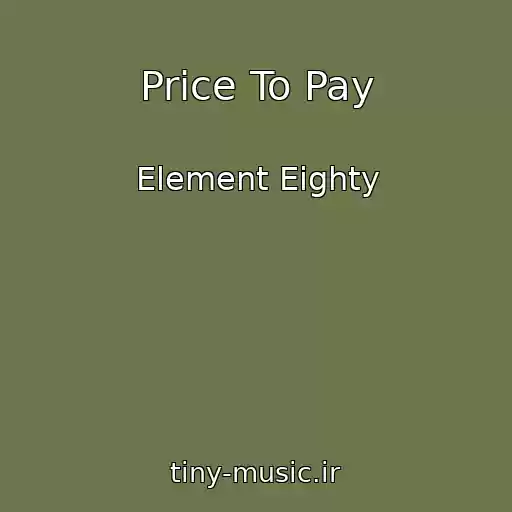 کاور آهنگ Price To Pay از Element Eighty