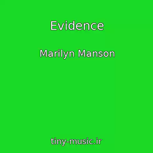 کاور آهنگ Evidence از Marilyn Manson