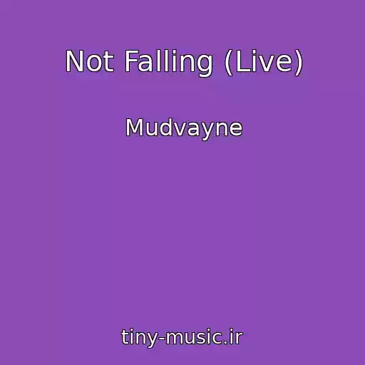 کاور آهنگ Not Falling (Live) از Mudvayne