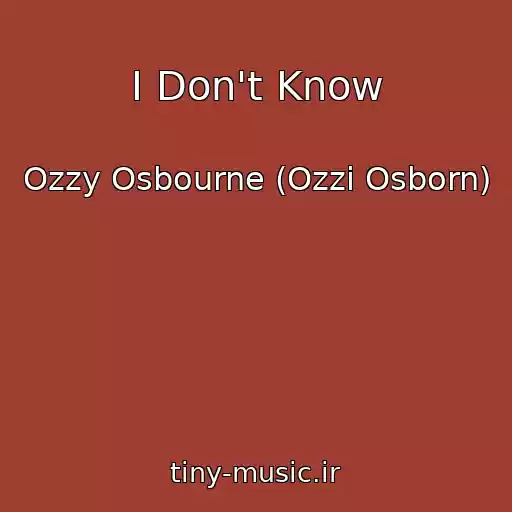 کاور آهنگ I Don't Know از Ozzy Osbourne (Ozzi Osborn)