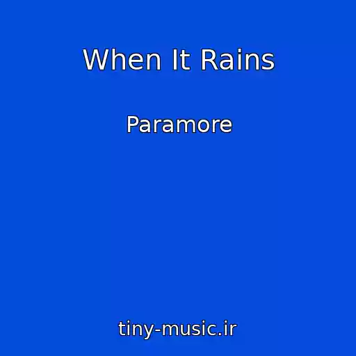 کاور آهنگ When It Rains از Paramore